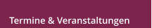 Termine & Veranstaltungen